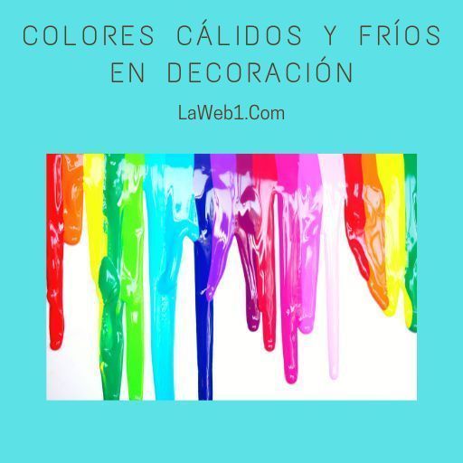 Colores cálidos y fríos en decoración